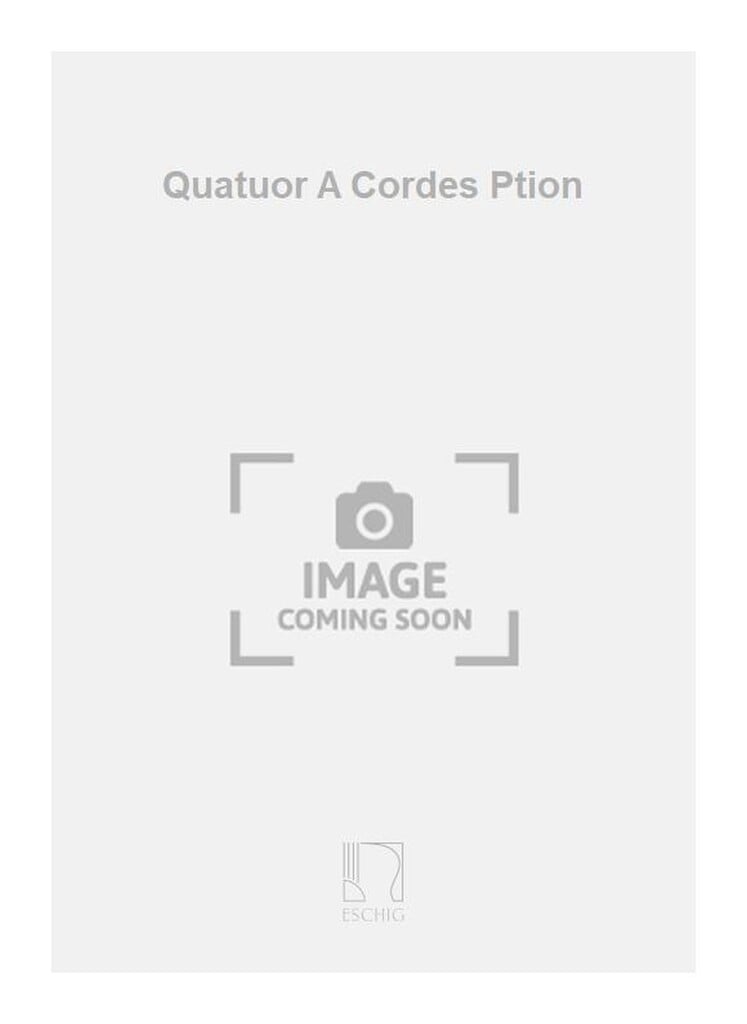 Quatuor A Cordes Ption